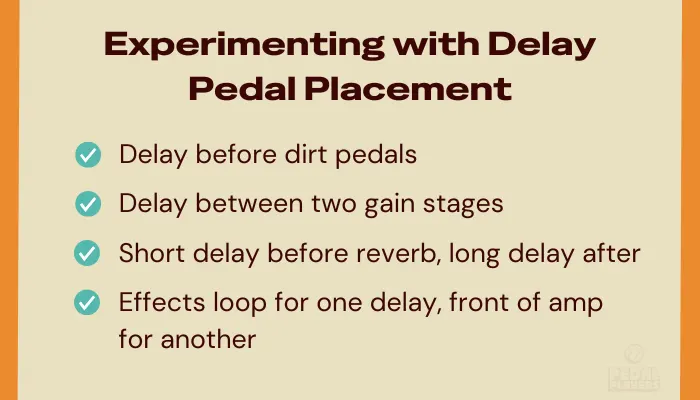 Infographic showing tips for experimenting with delay pedal placement in your chain.