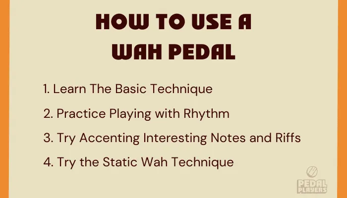 Infographic showing how to use a wah pedal, from basic technique to playing in time.