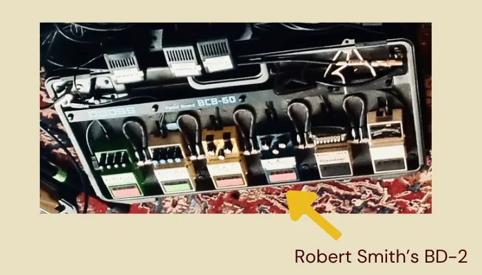 Photo of Robert Smith's Boss BD-2 Blues Driver, showing its use beyond blues music.