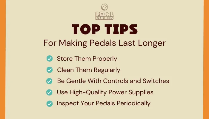 Infographic showing top tips for making your guitar pedals last longer, including proper storage.