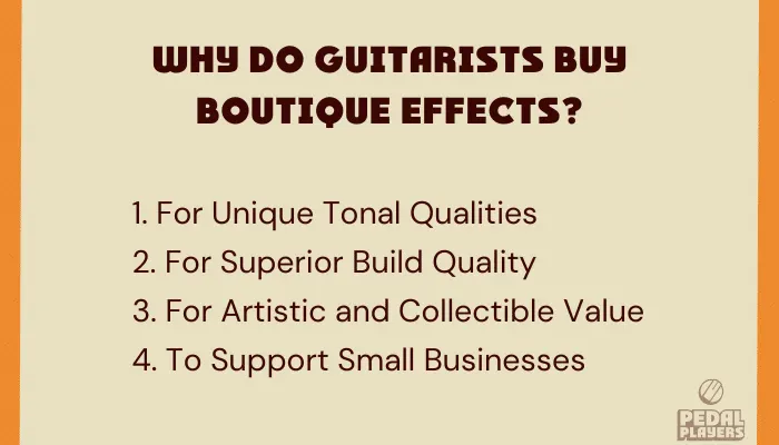 Infographic showing why guitarists buy boutique effects, from unique tone to collectibility.