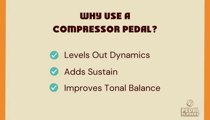 Infographic showing why guitarists use a compressor pedal, from evening dynamics to adding sustain.