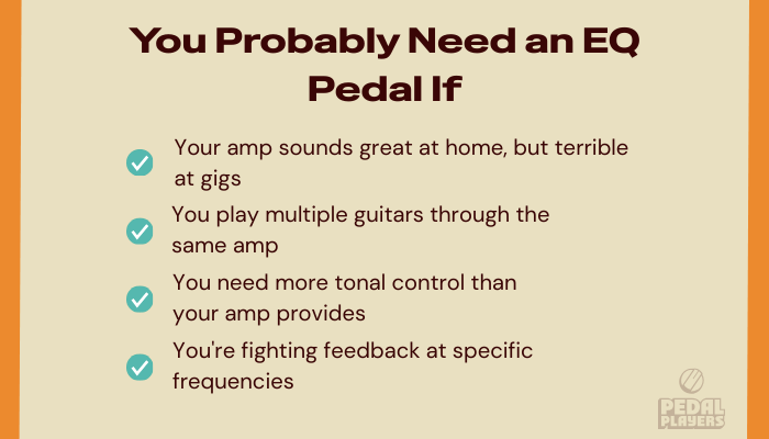 What Is an EQ Pedal? Guitar EQ Pedals Explained Simply 6 Infographic listing reasons guitarists might need an EQ pedal with checkmarks.